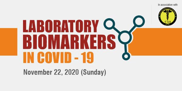 LABORATORY BIOMARKERS IN COVID - 19 LABORATORY BIOMARKERS IN COVID - 19