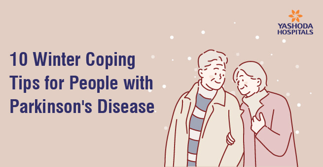 10 Winter Coping Tips for People with Parkinson’s Disease