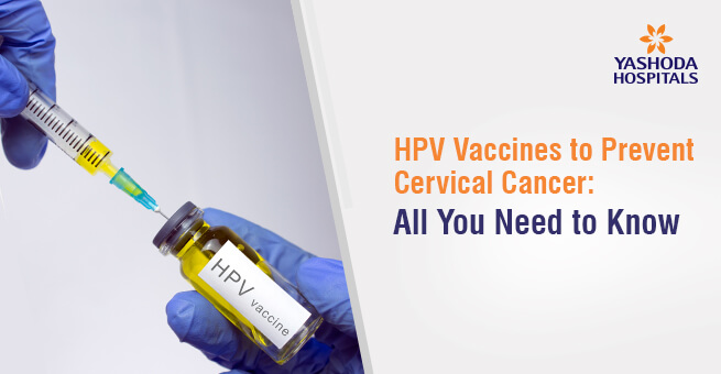 HPV Vaccines to Prevent Cervical Cancer