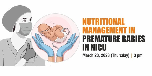 Nutritional Management In Premature Babies In Nicu