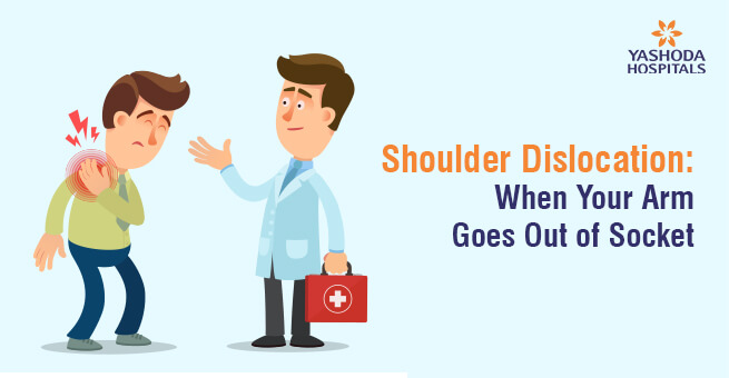 Shoulder Dislocation: When Your Arm Goes Out of Socket
